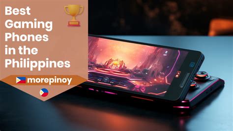 10 Best Gaming Phones in the Philippines [2024] [2025].